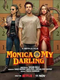 دانلود فیلم هندی Monica, O My Darling 2022383553-374631660