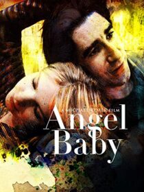 دانلود فیلم Angel Baby 1995387063-2058756845