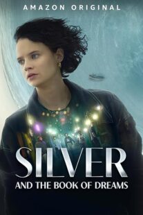 دانلود فیلم Silver and the Book of Dreams 2023391072-1500340456