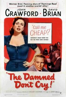 دانلود فیلم The Damned Don’t Cry 1950389132-811668023