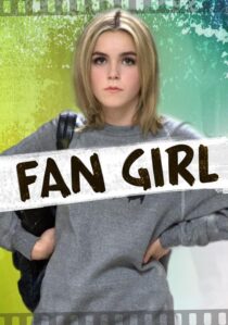 دانلود فیلم Fan Girl 2015391838-878239597