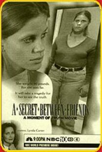 دانلود فیلم A Secret Between Friends: A Moment of Truth Movie 1996394797-564115855