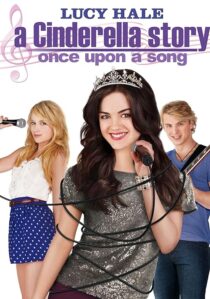 دانلود فیلم A Cinderella Story: Once Upon a Song 2011404537-865240241