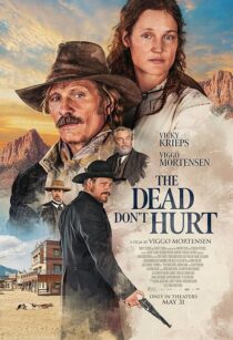 دانلود فیلم The Dead Don’t Hurt 2023404562-900868341