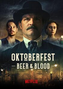 دانلود سریال Oktoberfest: Beer & Blood404000-2130366443