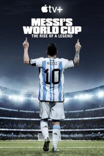 دانلود مستند Messi’s World Cup: The Rise of a Legend407789-883181641