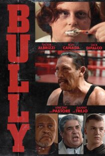 دانلود فیلم Bully 2018410119-978587879