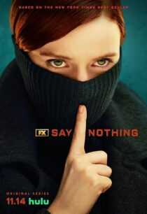 دانلود سریال Say Nothing414460-1820726335