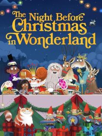 دانلود انیمیشن The Night Before Christmas in Wonderland 2024416963-5529922