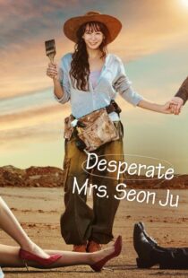 دانلود سریال کره‌ای Desperate Mrs. Seonju419018-1889163942