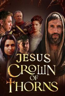 دانلود سریال Jesus Crown of Thorns420381-73893295