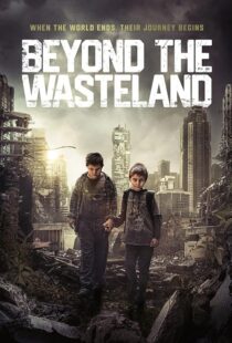 دانلود فیلم Beyond the Wasteland (M) 2023424761-1974280778