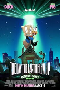 دانلود انیمیشن The Day the Earth Blew Up: A Looney Tunes Movie 2024425175-620208109