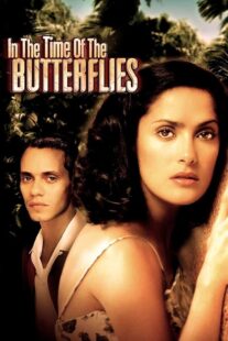 دانلود فیلم In the Time of the Butterflies 2001426514-633179990